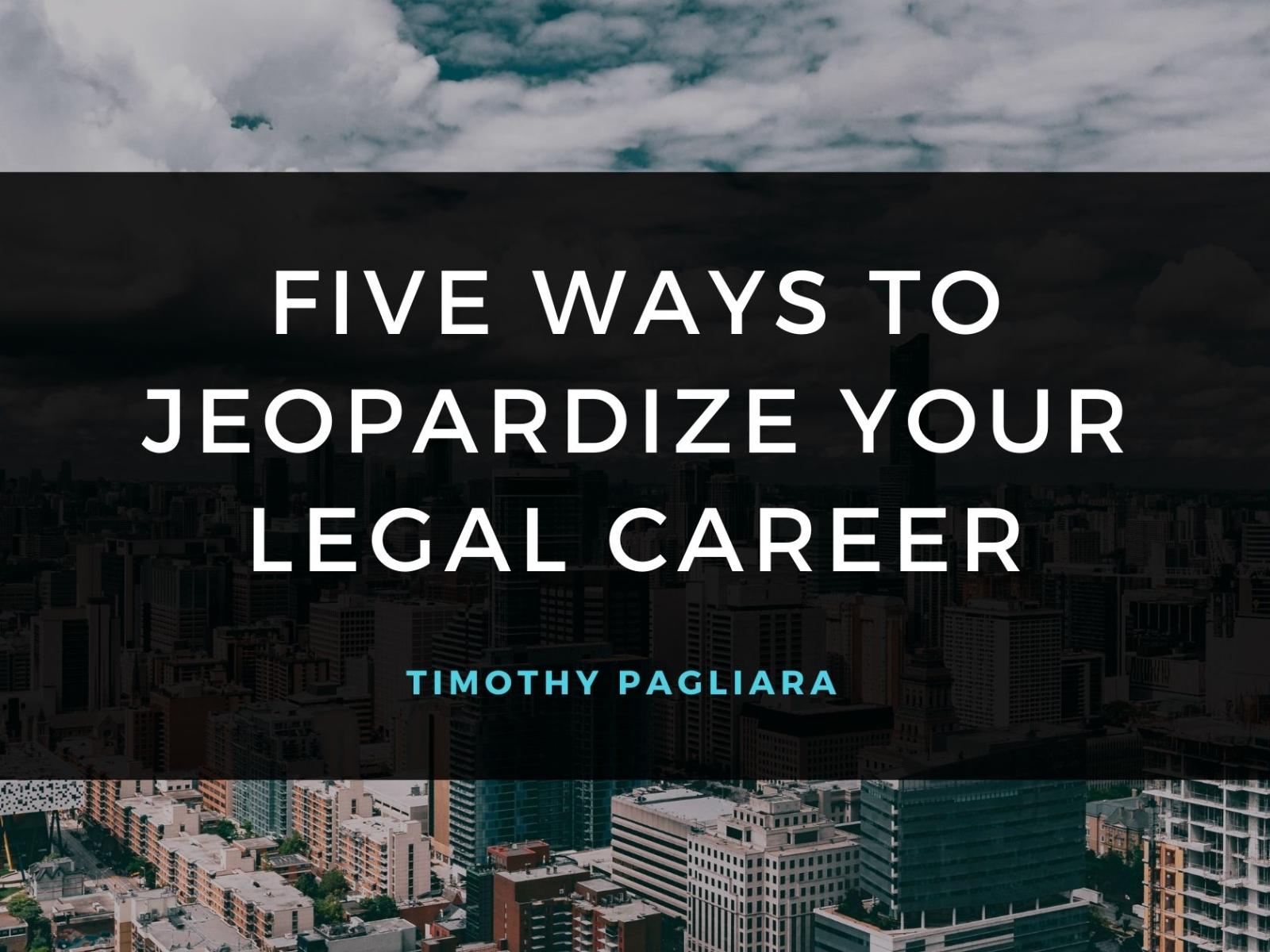 Cover of Five Ways to Jeopardize Your Legal Career.
