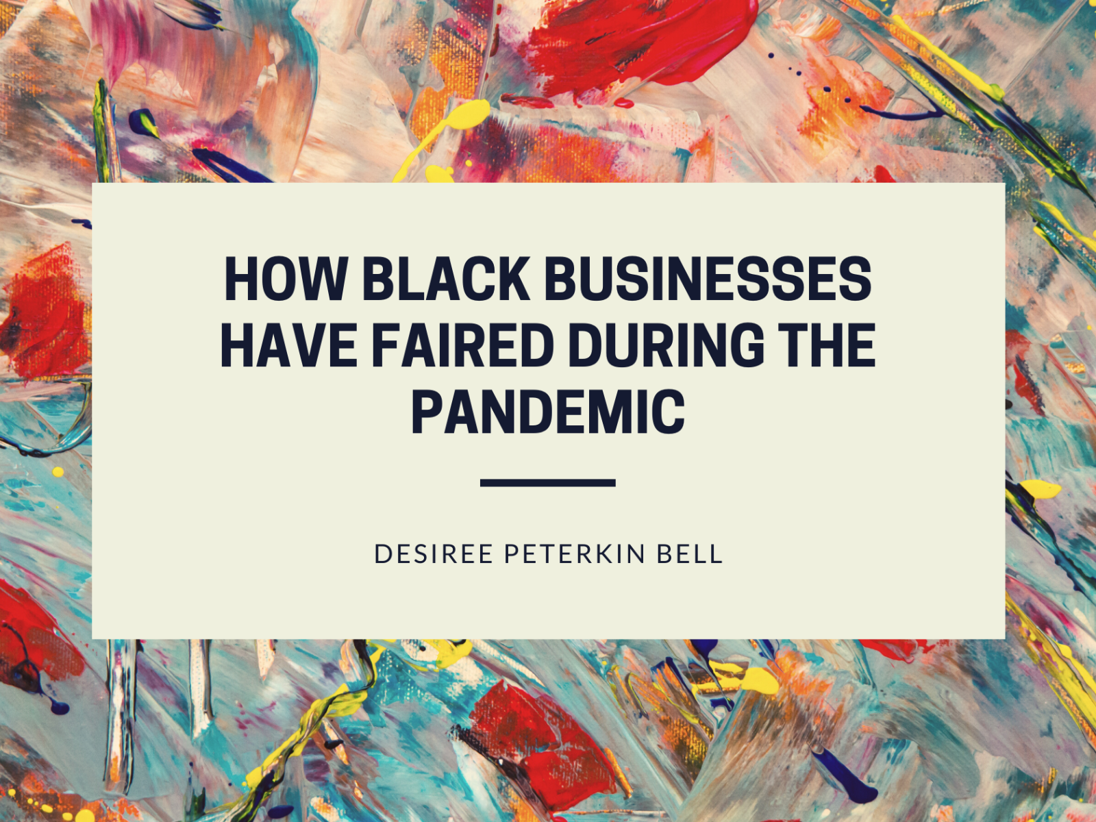 Cover of How Black Businesses Have Faired .