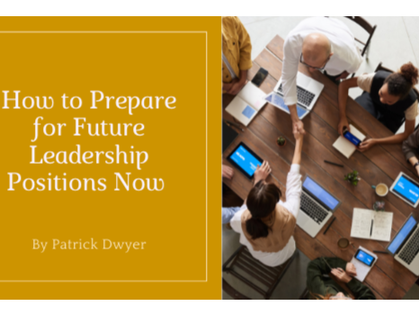Cover of How to Prepare for Future Leadership Positions Now.