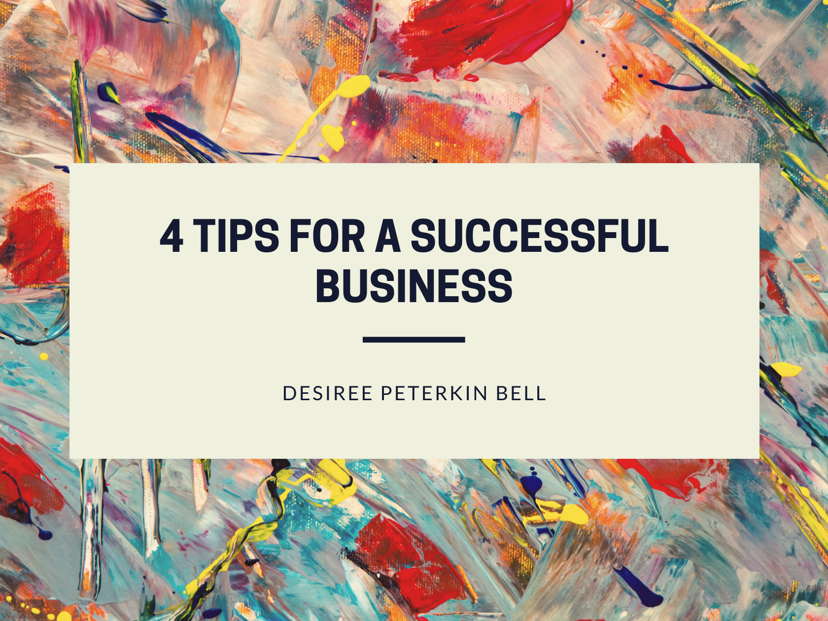 Cover of 4 Tips For A Successful Business.