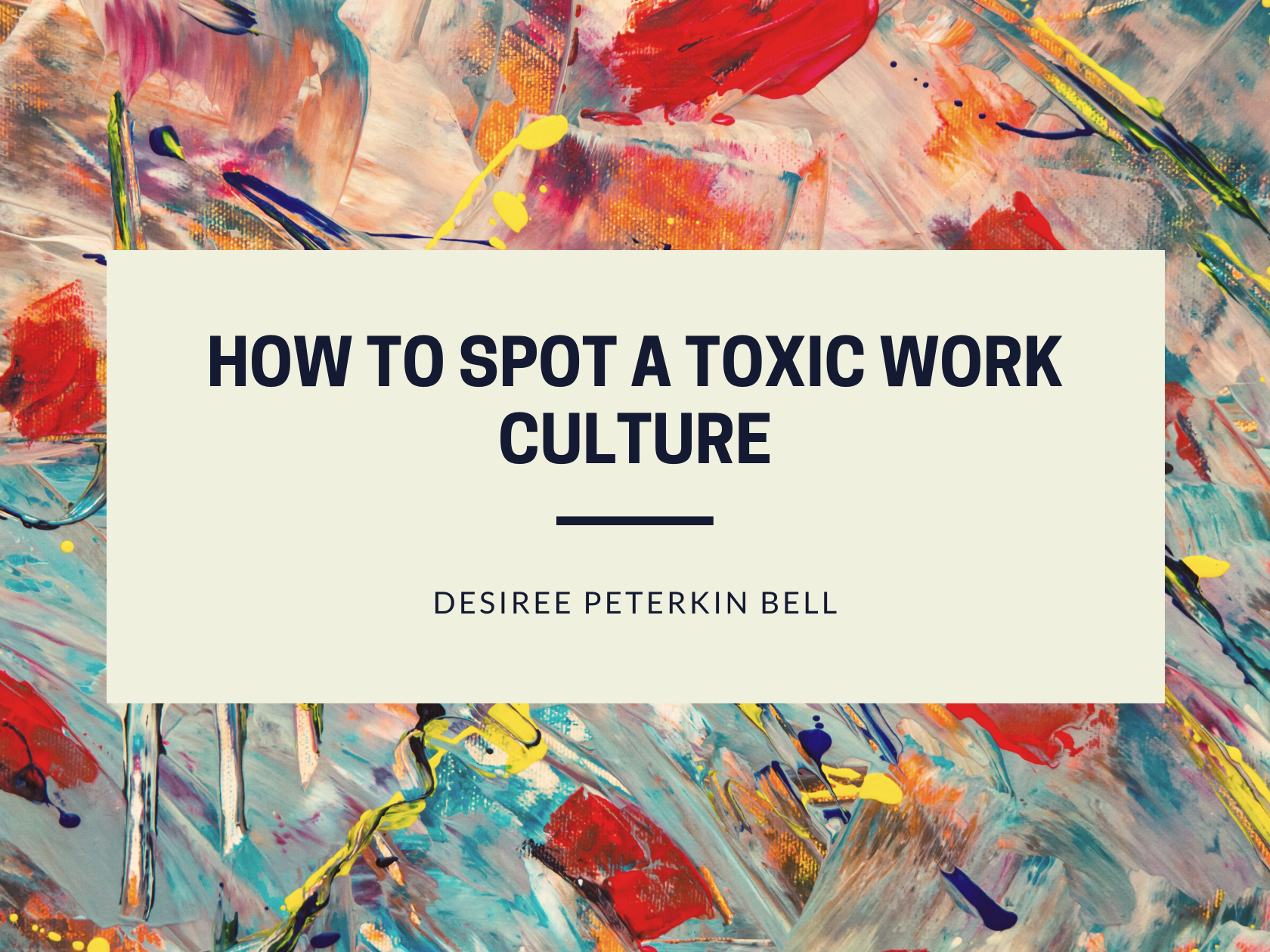Cover of How to Spot a Toxic Work Culture.