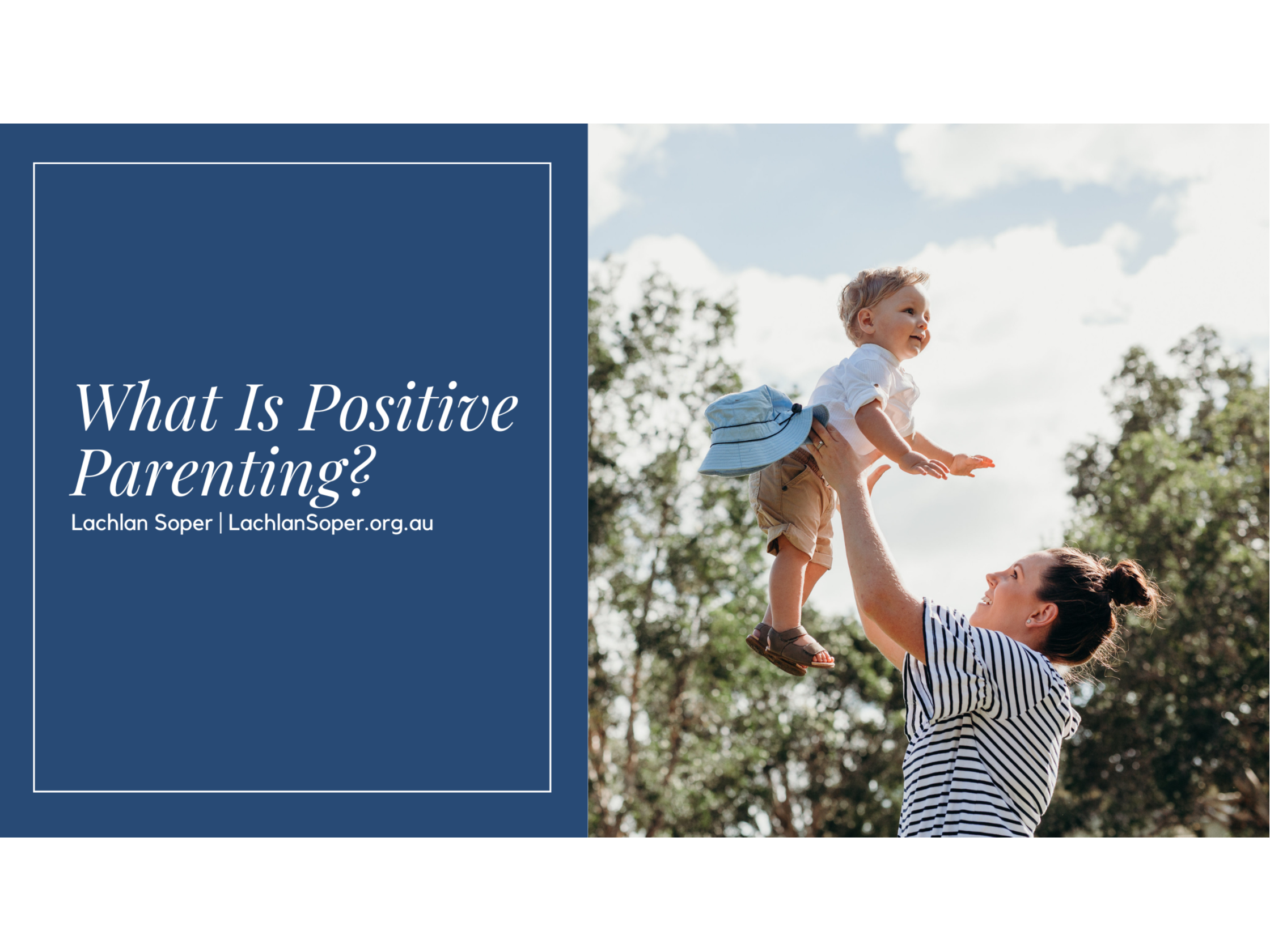 Cover of What Is Positive Parenting.